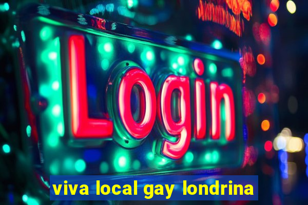 viva local gay londrina