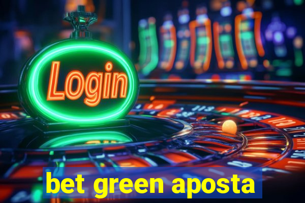 bet green aposta