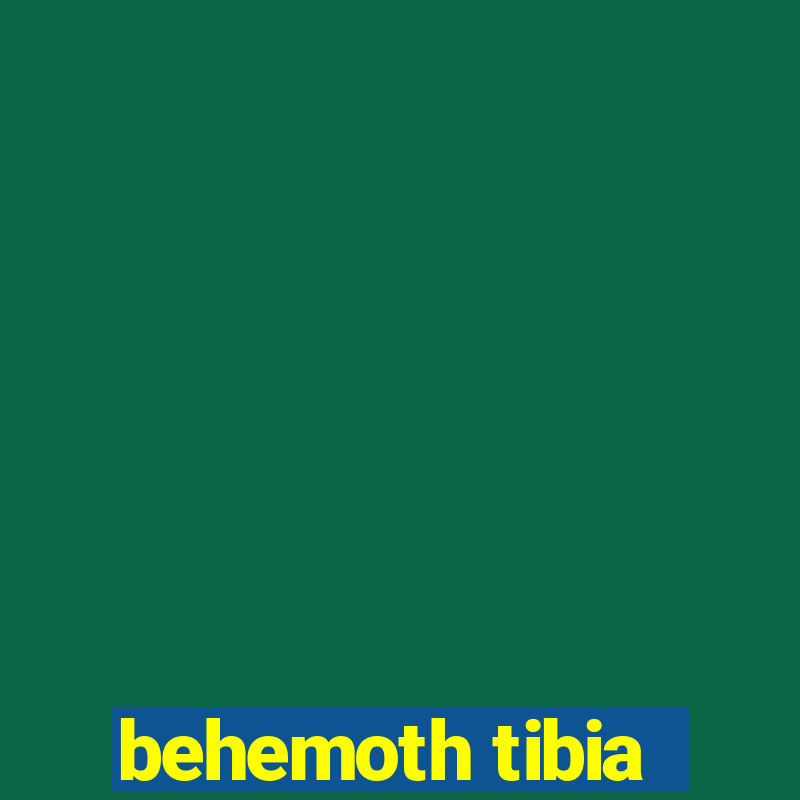 behemoth tibia