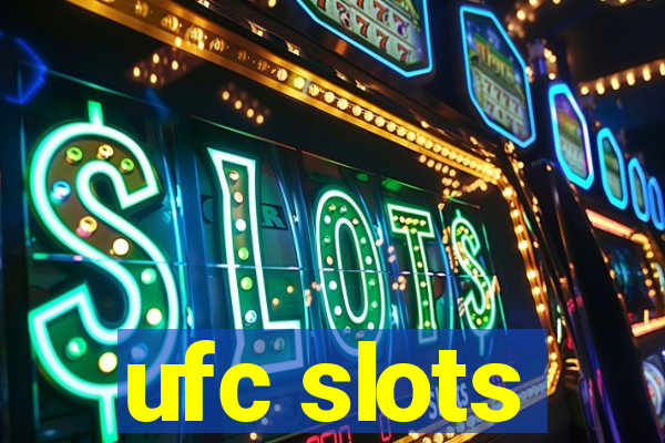 ufc slots