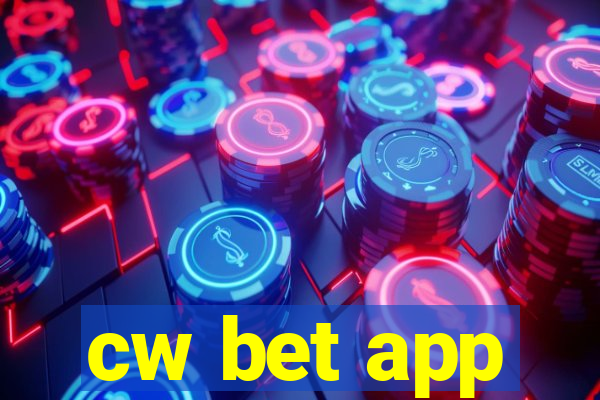 cw bet app