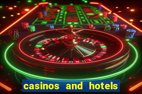 casinos and hotels in las vegas