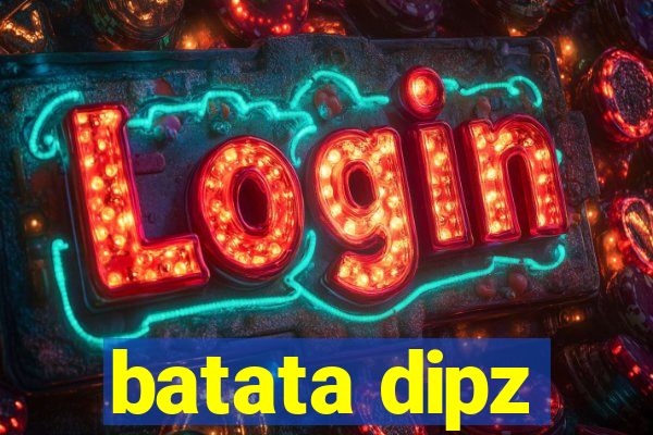 batata dipz