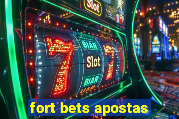 fort bets apostas