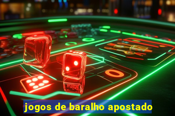 jogos de baralho apostado