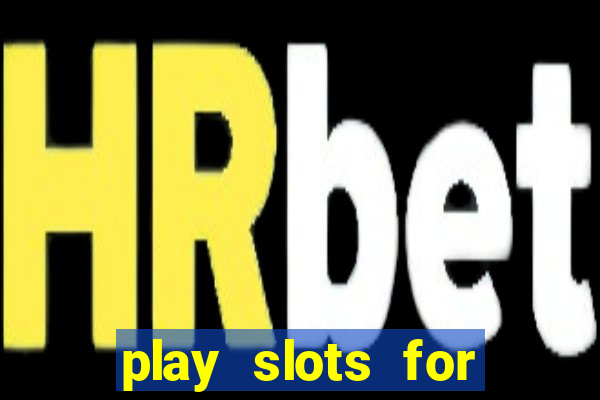 play slots for real money online