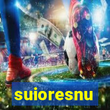 suioresnu