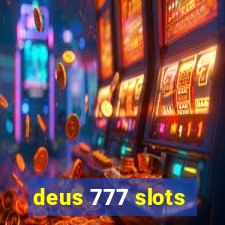 deus 777 slots