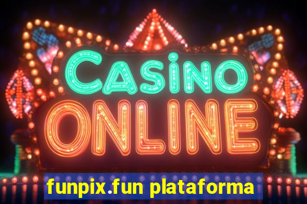 funpix.fun plataforma