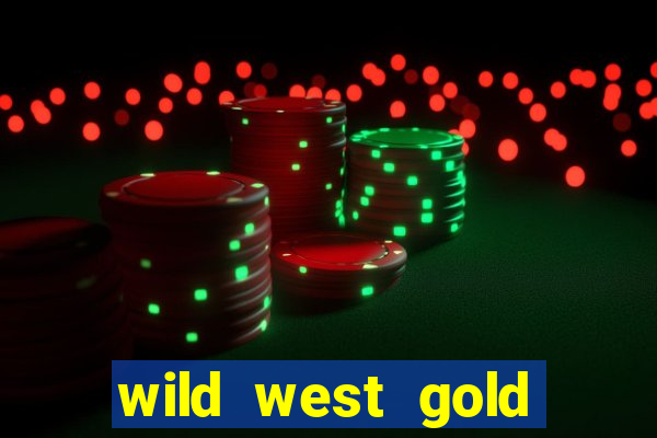 wild west gold slot demo