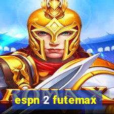 espn 2 futemax