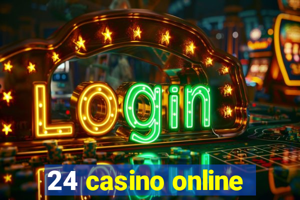 24 casino online