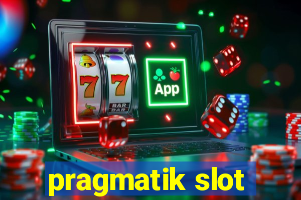 pragmatik slot