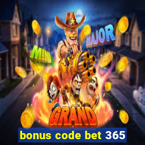 bonus code bet 365