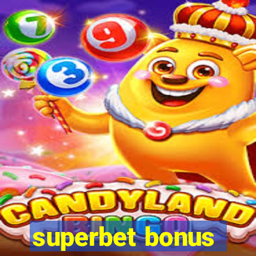 superbet bonus