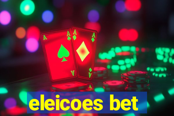 eleicoes bet