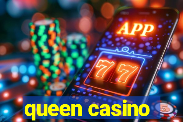 queen casino