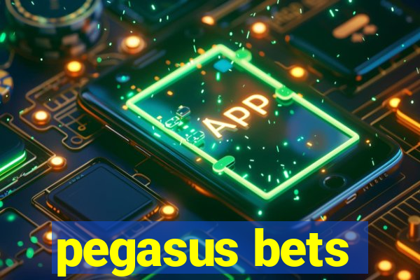 pegasus bets