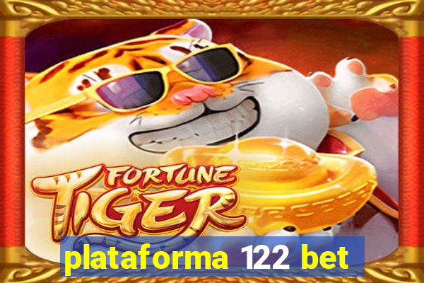 plataforma 122 bet