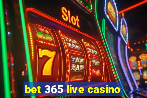 bet 365 live casino