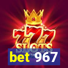 bet 967