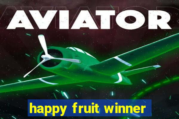 happy fruit winner