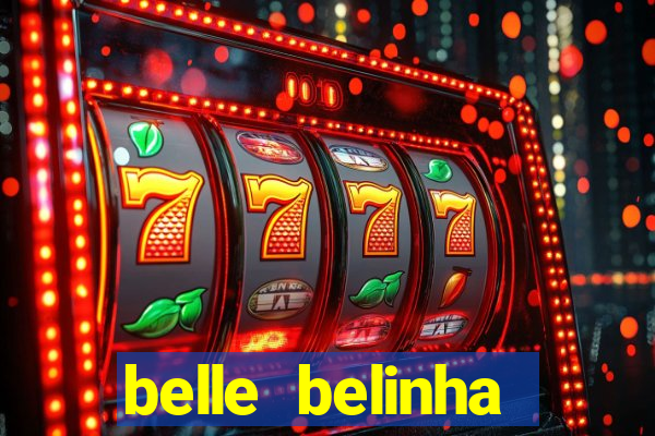 belle belinha videos vazados