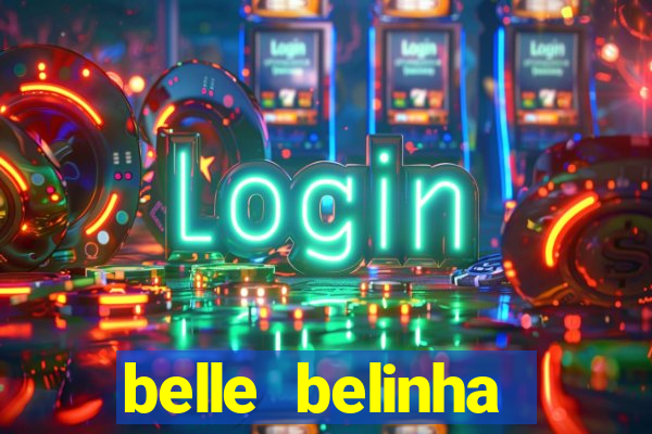 belle belinha videos vazados