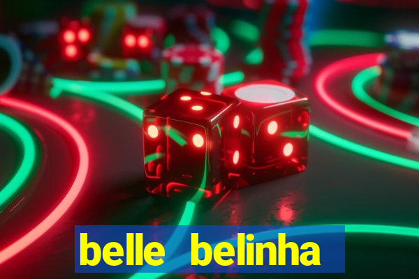 belle belinha videos vazados