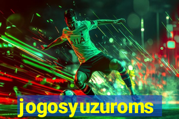 jogosyuzuroms