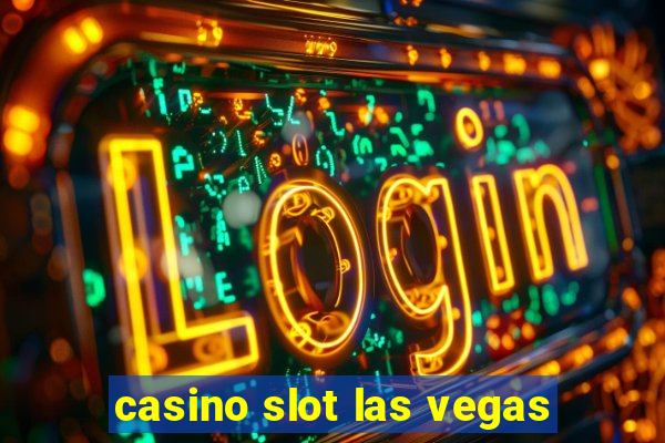 casino slot las vegas