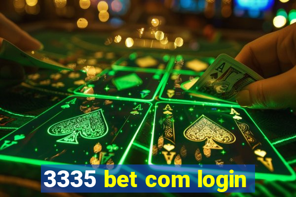 3335 bet com login