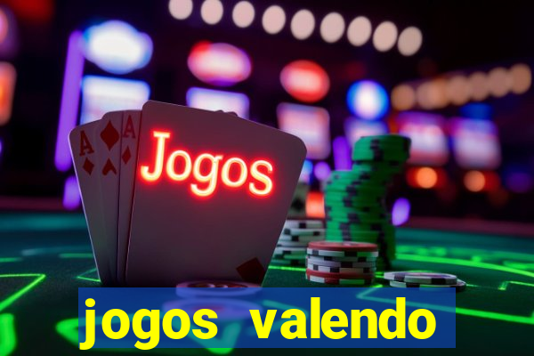 jogos valendo dinheiro real