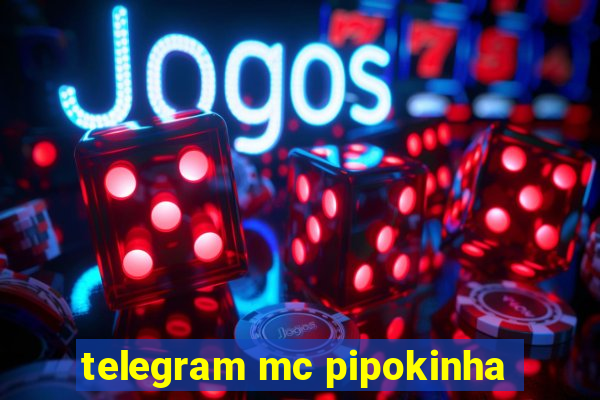 telegram mc pipokinha