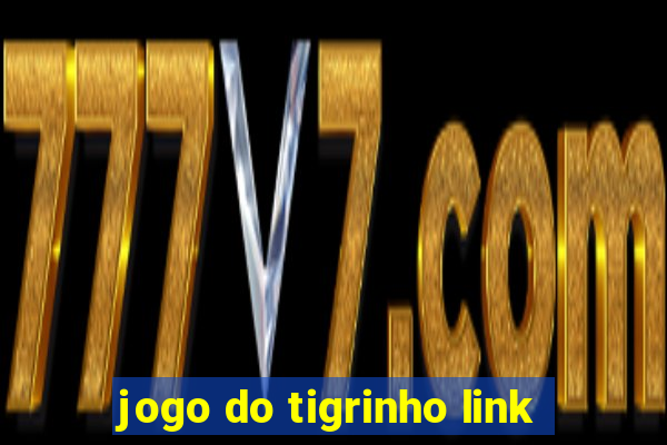 jogo do tigrinho link