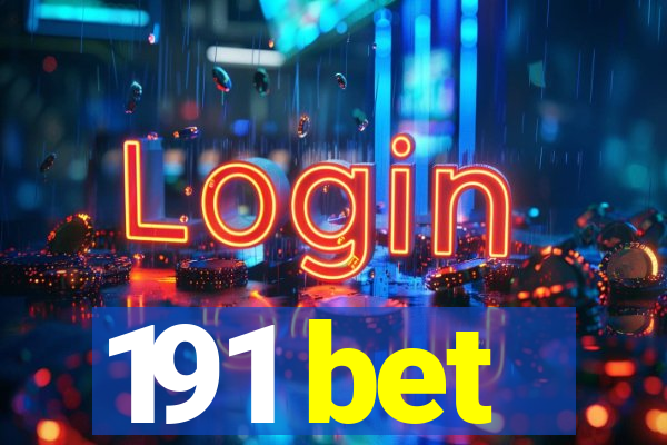 191 bet