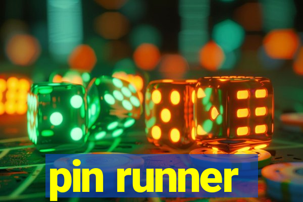 pin runner