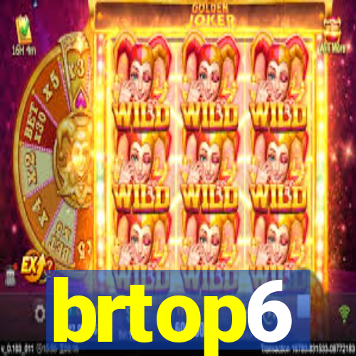 brtop6