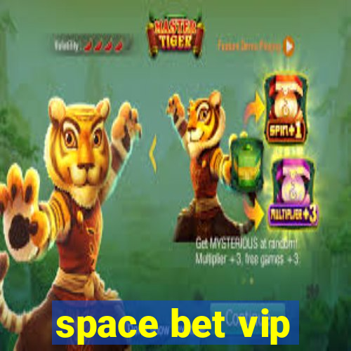 space bet vip