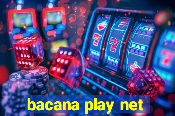 bacana play net