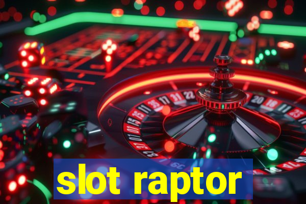 slot raptor