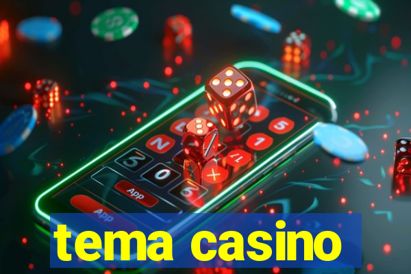 tema casino