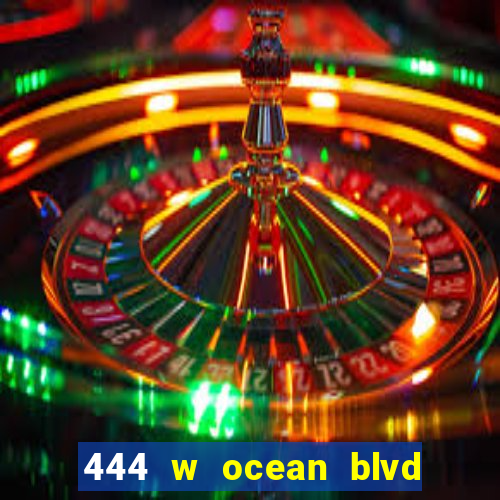 444 w ocean blvd long beach ca