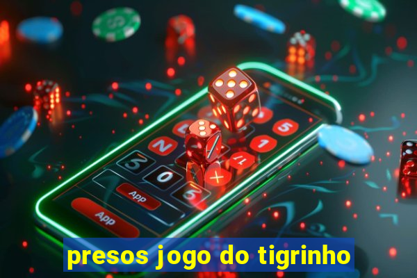 presos jogo do tigrinho