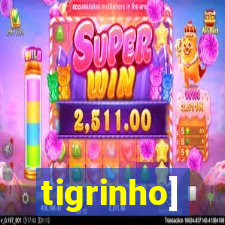 tigrinho]