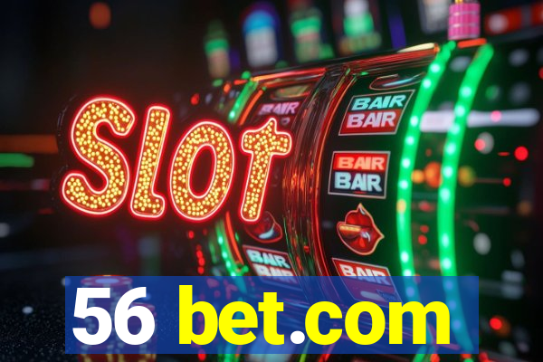 56 bet.com