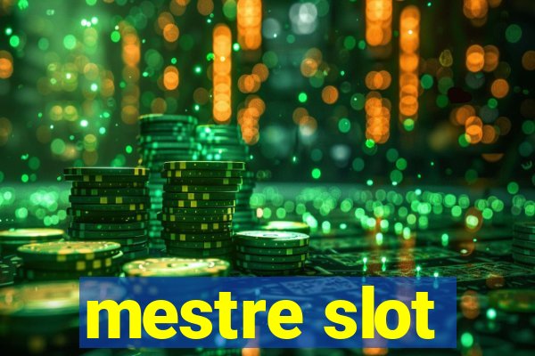 mestre slot