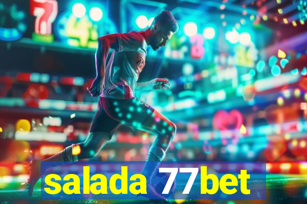 salada 77bet