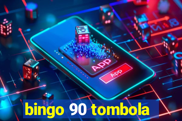 bingo 90 tombola