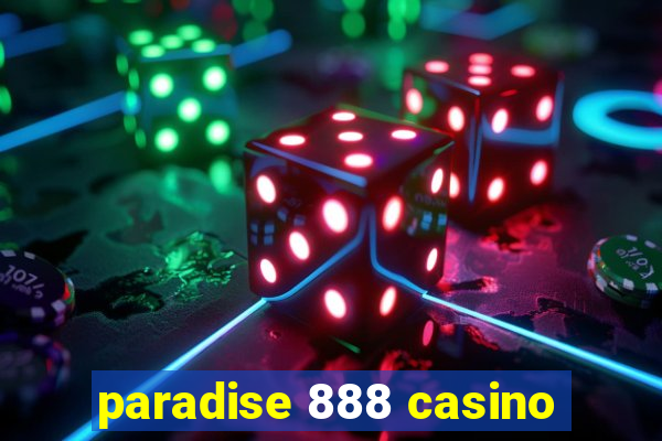 paradise 888 casino